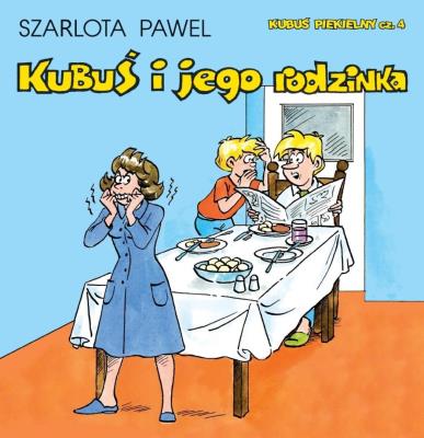 Okładka książki Kubuś Piekielny T.4 Kubuś i jego rodzinka