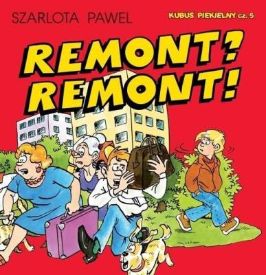 Okładka książki Kubuś Piekielny T.5 Remont? Remont!