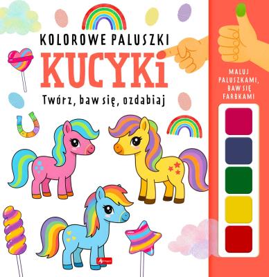 Okładka książki Kucyki. Kolorowe paluszki