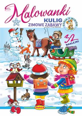 Kulig - zimowe zabawy. Malowanki. Autor: Kruszewski Włodzimierz, Ernest Błędowski. SmakLiter.pl Okładka książki Kulig - zimowe zabawy. Malowanki