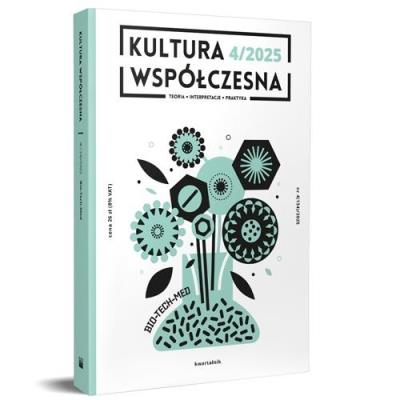 Okładka książki Kultura Współczesna 4/2025 Bio-tech-med