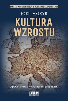 Okładka książki Kultura wzrostu. O powstawaniu nowoczesnej gospodarki