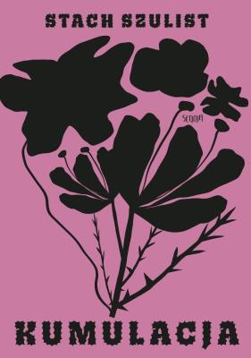 Kumulacja. Autor: Szulist Stach. SmakLiter.pl Okładka książki Kumulacja