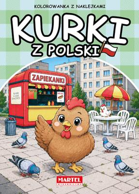 Okładka książki Kurki z Polski. Kolorowanka z naklejkami
