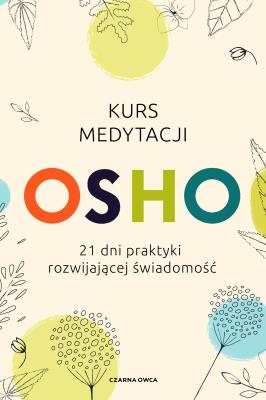 Kurs medytacji. Autor: Osho. SmakLiter.pl Okładka książki Kurs medytacji