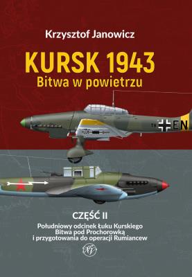Okładka książki Kursk 1943. Bitwa w powietrzu cz.2 Południowy...