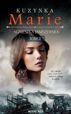 Kuzynka Marie t.II. Autor: Agnieszka Janiszewska-Szczepanik. SmakLiter.pl Okładka książki Kuzynka Marie t.II