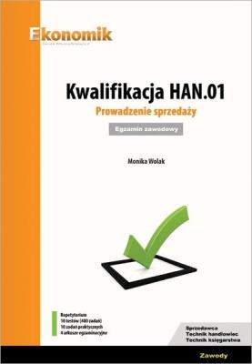Okładka książki Kwalifikacja HAN.01. Prowadzenie sprzedaży Egzamin