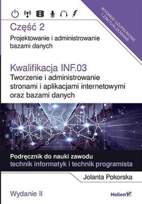 Okładka książki Kwalifikacja INF.03. Tworzenie i administr... cz.2