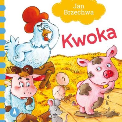 Kwoka. Autor: Jan Brzechwa, Nowak Agata. SmakLiter.pl Okładka książki Kwoka
