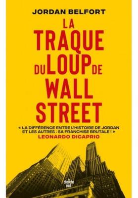 La Traque du Loup de Wall Street. Autor: Belfort Jordan. SmakLiter.pl Okładka książki La Traque du Loup de Wall Street