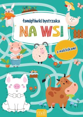 Okładka książki Łamigłówki bystrzaka. Na wsi