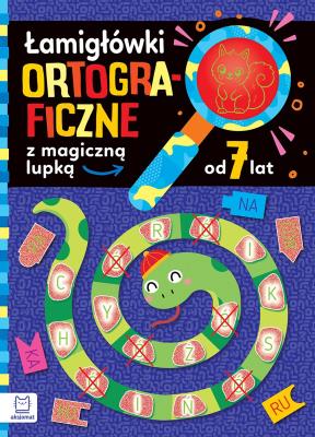 Łamigłówki ortograficzne z magiczną lupką od 7 lat. Autor: Podgórska Anna. SmakLiter.pl Okładka książki Łamigłówki ortograficzne z magiczną lupką od 7 lat