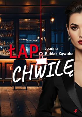 Okładka książki Łap chwilę