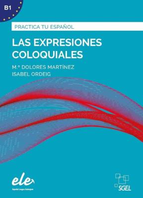 Las expresiones coloquiales: Practica tu espanol. Autor: Mara Dolores Martnez Rodriguez. SmakLiter.pl Okładka książki Las expresiones coloquiales: Practica tu espanol