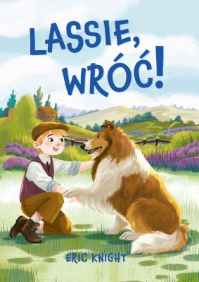 Lassie, wróć!. Autor: Knight Eric. SmakLiter.pl Okładka książki Lassie, wróć!