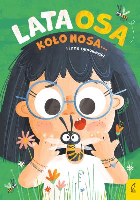 Okładka książki Lata osa koło nosa... i inne rymowanki