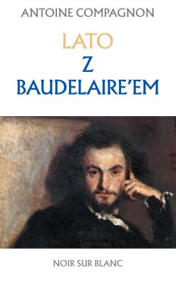 Okładka książki Lato z Baudelaire'em
