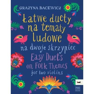 Okładka książki Łatwe duety na tematy ludowe na dwoje skrzypiec