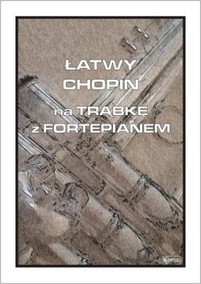 Okładka książki Łatwy Chopin na trąbkę z fortepianem