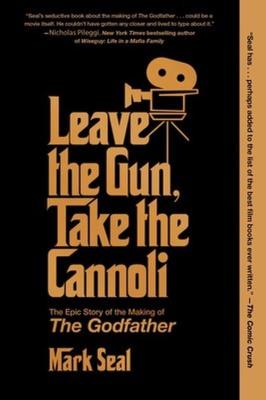 Leave the Gun, Take the Cannoli. Autor: Seal Mark. SmakLiter.pl Okładka książki Leave the Gun, Take the Cannoli