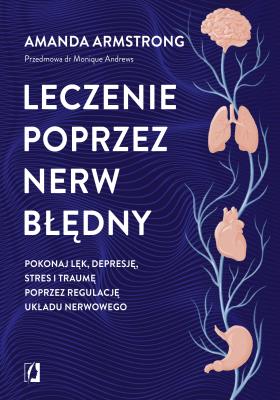 Okładka książki Leczenie poprzez nerw błędny