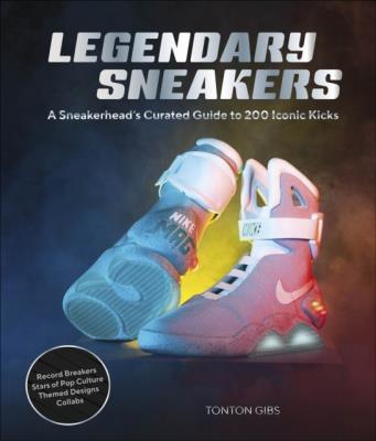 Legendary Sneakers. Autor: Tonton Gibs. SmakLiter.pl Okładka książki Legendary Sneakers