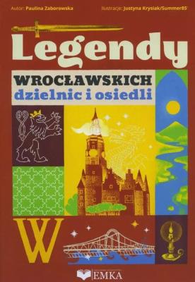 Okładka książki Legendy wrocławskich dzielnic i osiedli