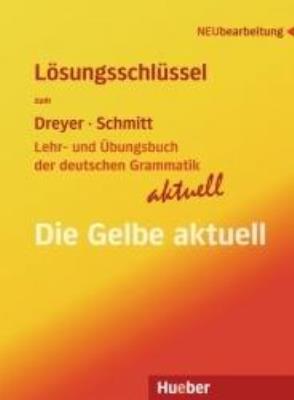 Lehr-und Ubungsbuch der deutschen Grammatik- Aktuell Klucz odpowiedzi. Autor: Dreyer Hilke, Schmitt Richard. SmakLiter.pl Okładka książki Lehr-und Ubungsbuch der deutschen Grammatik- Aktuell Klucz odpowiedzi