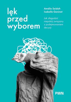 Okładka książki Lęk przed wyborem