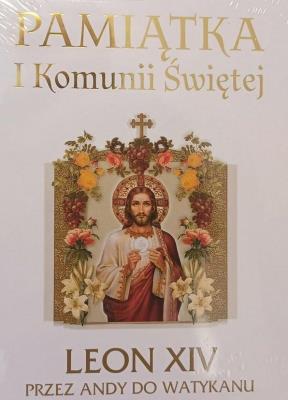 Okładka książki Leon XIV. Przez Andy do Watykanu. Pamiątka Komunii