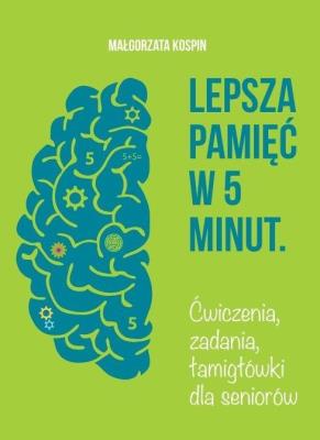Okładka książki Lepsza pamięć w 5 minut
