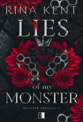 Lies of My Monster. Monster Trilogy. Tom 2. Autor: Rina Kent. SmakLiter.pl Okładka książki Lies of My Monster. Monster Trilogy. Tom 2