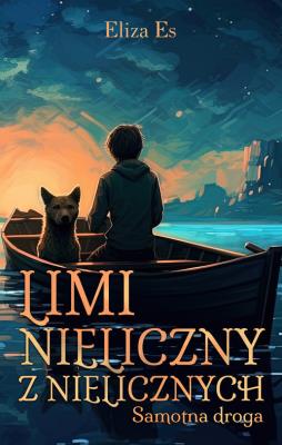 Limi - nieliczny z nielicznych. Samotna droga. Autor: Es Eliza. SmakLiter.pl Okładka książki Limi - nieliczny z nielicznych. Samotna droga