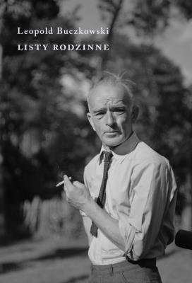 Listy rodzinne. Autor: Buczkowski Leopold. SmakLiter.pl Okładka książki Listy rodzinne