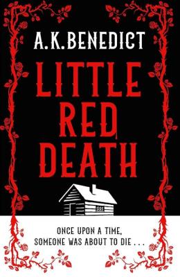 Little Red Death. Autor: Benedict A.K.. SmakLiter.pl Okładka książki Little Red Death