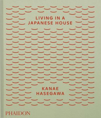 Okładka książki Living in a Japanese House