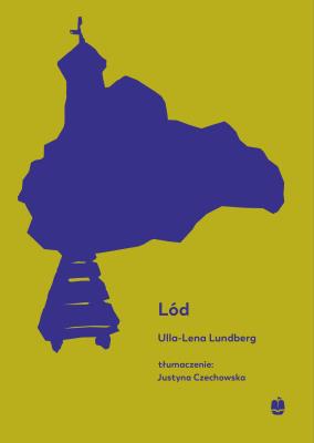 Lód. Autor: Lundberg Ulla-Lena. SmakLiter.pl Okładka książki Lód