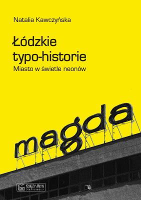 Okładka książki Łódzkie typo-historie