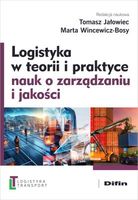 Okładka książki Logistyka w teorii i praktyce nauk o zarządzaniu i jakości