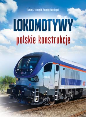 Okładka książki Lokomotywy. Polskie konstrukcje