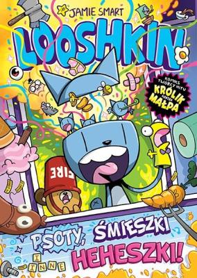 Okładka książki Looshkin. Psoty, śmieszki i inne heheszki. Tom 2