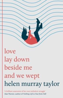 Okładka książki love lay down beside me and we wept