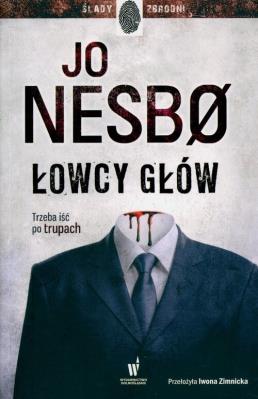 Łowcy głów. Autor: Nesbo Jo. SmakLiter.pl Okładka książki Łowcy głów