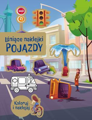 Lśniące naklejki. Pojazdy. Autor: Opracowanie zbiorowe. SmakLiter.pl Okładka książki Lśniące naklejki. Pojazdy