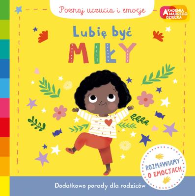 Lubię być miły. Akademia mądrego dziecka. Poznaj uczucia i emocje. Autor: Campbell Books. SmakLiter.pl Okładka książki Lubię być miły. Akademia mądrego dziecka. Poznaj uczucia i emocje