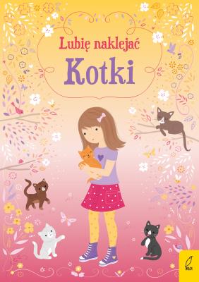 Okładka książki Lubię naklejać Kotki