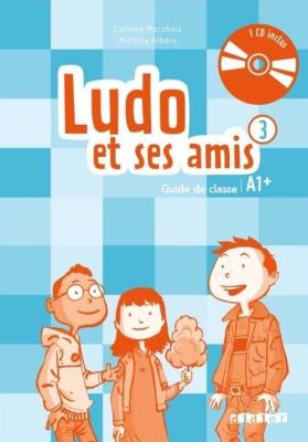 Okładka książki Ludo et ses amis A1 przewodnik metodyczny + CD