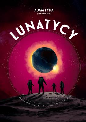 Lunatycy. Autor: Adam Fyda, Ospalski Marek, Jerzy Żuławski. SmakLiter.pl Okładka książki Lunatycy