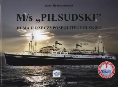 Okładka książki M/s ''Piłsudski'' Duma II Rzeczypospolitej Polskiej